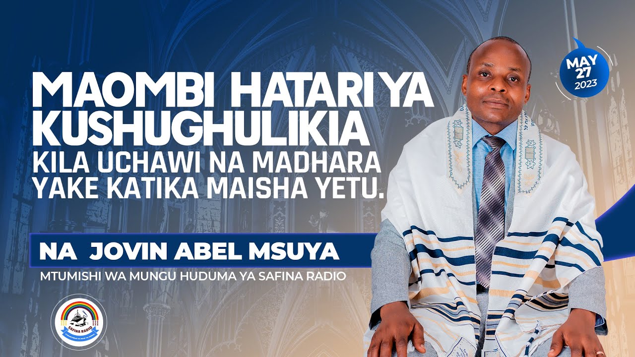 MTUMISHI JOVIN ABEL - MAOMBI YA KUSHUGHULIKIA KILA UCHAWI NA MADHARA YAKE -TAR:27/05/2023
