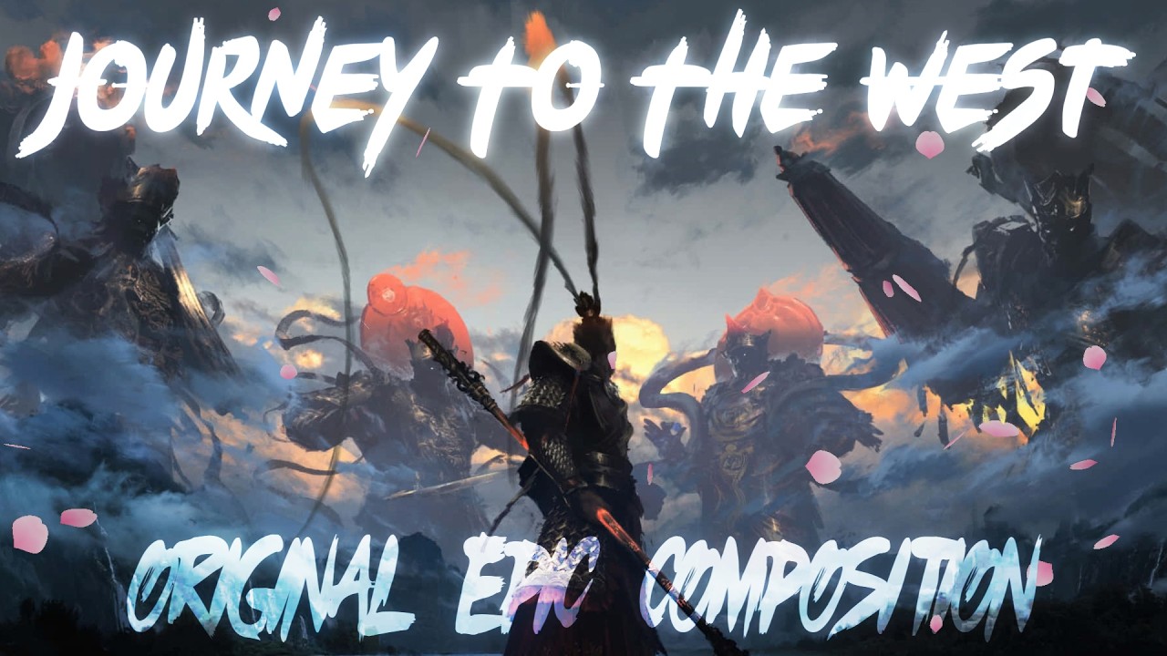 JOURNEY TO THE WEST || Original Epic Composition