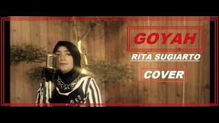 GOYAH RITA SUGIARTO~COVER~AYU