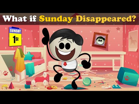 What if Sunday Disappeared? + more videos | #aumsum #kids #children #education #whatif