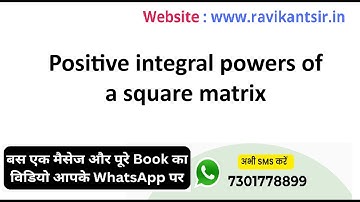 Positive integral powers of a square matrix