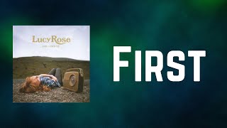 Lucy Rose - First (Lyrics)