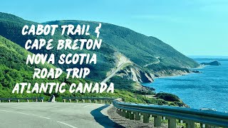 Cabot Trail and Cape Breton, Nova Scotia Road Trip, Atlantic Canada