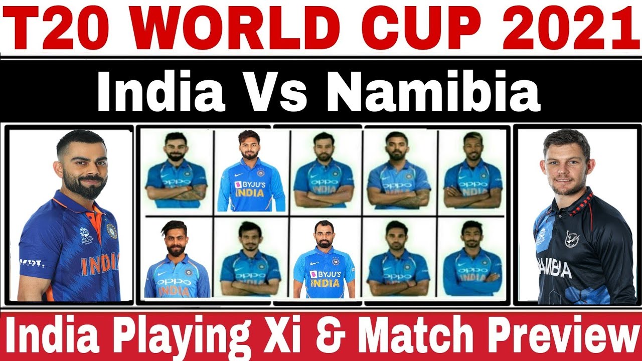 T20 World Cup 2021 : India Vs Namibia Playing 11 | India Chances to Qualify For Semi-final