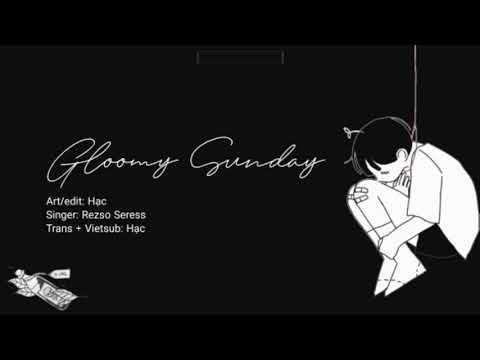 Video [Vietsub + Lyric] Gloomy Sunday - Rezso Seress/Ngày... - youtube