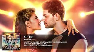 GF BF Full Audio Song | Sooraj Pancholi, Jacqueline Fernandez ft. Gurinder Seagal | T-Series