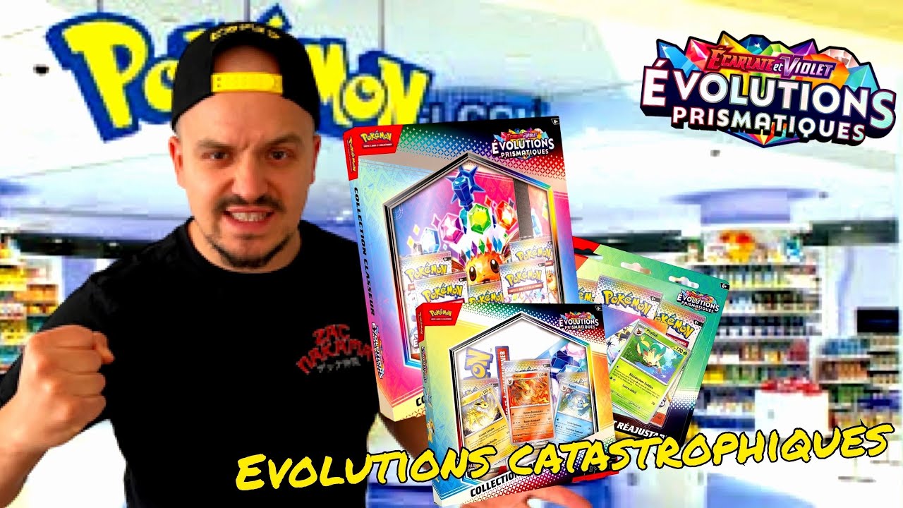 ÉVOLUTIONS PRISMATIQUES enfin en magasins mais c’est une catastrophe ! Ou en avoir ?!