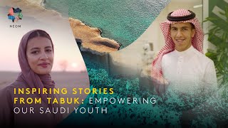 Inspiring Stories From Tabuk: Empowering Our Saudi Youth
