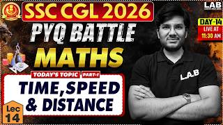SSC CGL 2026 Maths PYQ Battle: Time, Speed & Distance🔥| Lecture 14 by Utkarsh Sir | LAB #part1