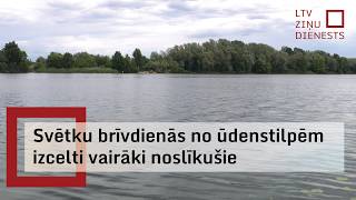 Jāņu brīvdienās pārdrošība ūdenī prasījusi jau septiņu cilvēku dzīvības