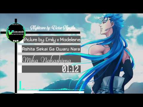 [Nightcore]Ashita Sekai Ga Owaru Nara_Mika Nakashima (Nightcore by: Victor Nguyễn)