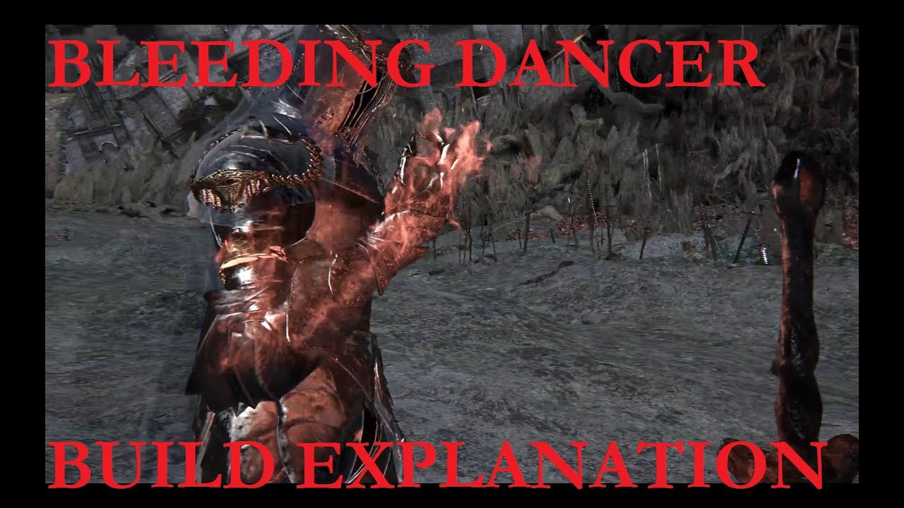 Dark Souls 3 Pve Build Bleeding Dancer Build Breakdown YouTube