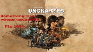 How to fix something went wrong in Uncharted Legacy of Thieves