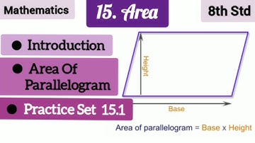 8th std Math Chapter 15. Area Introduction || Area Of Parallelogram || Practice Set 15.1