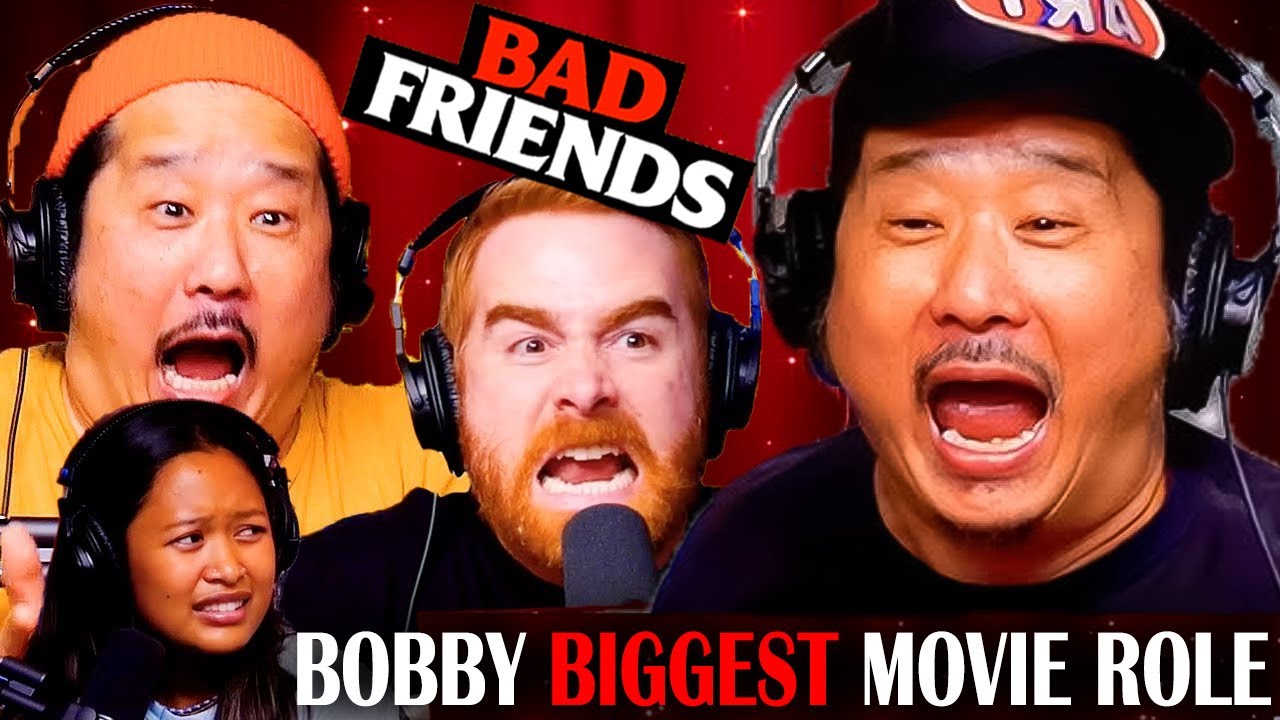 Bobby's Biggest Movie Role - Bad Friends Best Moments 🔥