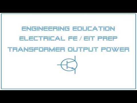 Electrical FE /EIT Exam Prep - Circuit Analysis 3: Ideal Transformer Output Power