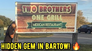 Bartow’s Best Mexican Food? Two Brothers One Grill 🌮🔥