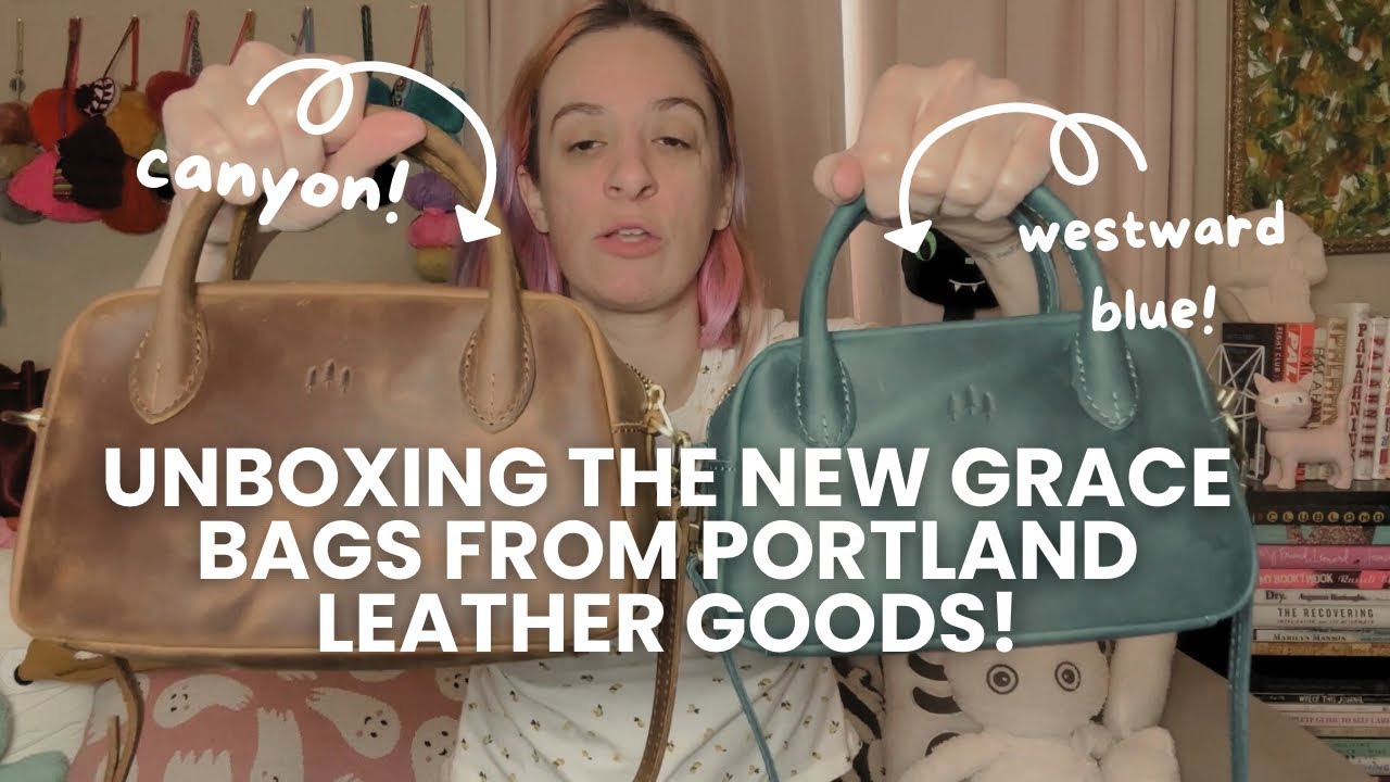 Распаковываем новую сумку GRACE от Portland Leather Goods! МАЛЕНЬКАЯ и БОЛЬШАЯ! Westward Blue и C...