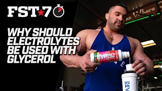 Fst 7 Tips Why Should Electrolytes Be Used With Glycerol For Massive Pumps