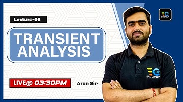 Transient Analysis, What is Transient Analysis? Know in detail from Arun Sir