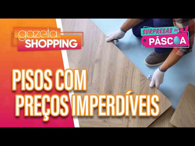 Pisos com preços imperdíveis I Mediatto Design I Gazeta Shopping #SurpresasdePáscoa