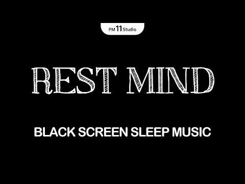 [Black Screen] Your Mind Deserves to Rest Tonight | 12 Hours Deep Sleep Music