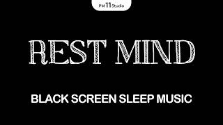 [Black Screen] Your Mind Deserves to Rest Tonight | 12 Hours Deep Sleep Music