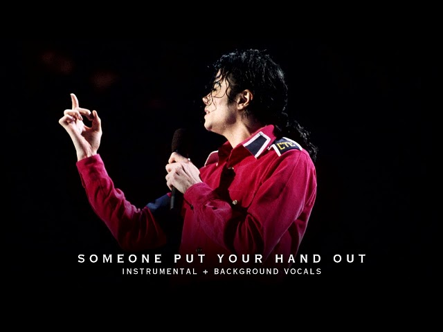 Michael Jackson - Someone Put Your Hand Out | Instrumental (with Background Vocals) class=