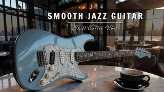 Cool Jazz Guitar Playlist | Smooth Cafe Vibes for Stress Relief and Focus screenshot 1