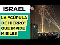 "Cúpula de hierro": Israel intercepta misiles antes de impactar en tierra