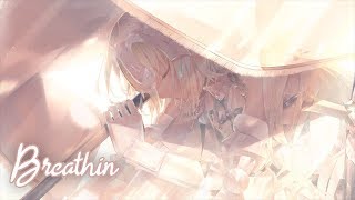 Nightcore - Breathin (Lyrics)
