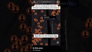 Citizen App Offenders Map View | Citizen