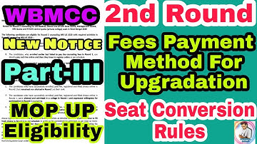 Notice for Round 2 | Part-III | MOP UP |Fees Payment Methods For Upgradation| Seat Conversion Rules