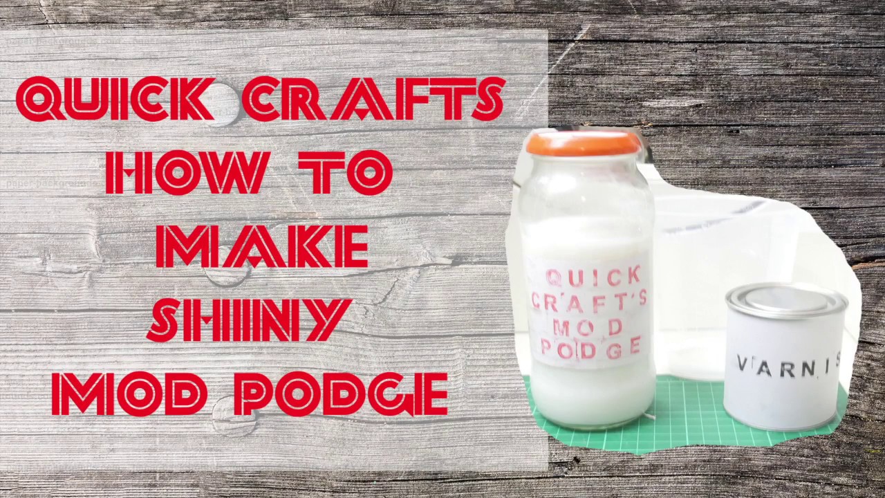 Quick Crafts: How to Make Shiny Mod Podge 