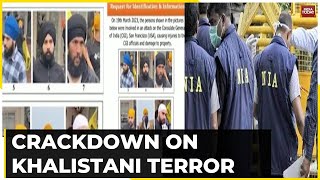 Crackdown On Khalistani Terror By NIA, 10 Accused In Indian Consulate Arson Identified