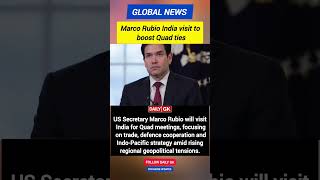 Marco Rubio To Visit India | Quad, Trade & Defence Talks | Daily GK