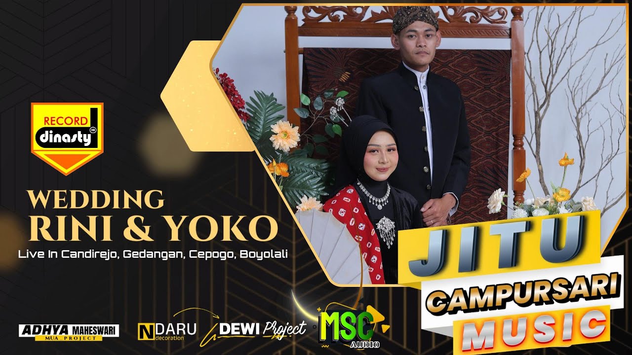 LIVE CS.JITTU CAMPURSARI II THE WEDDING RINI & YOKO II LIVE IN.CANDIREJO,GEDANGAN,CEPOGO