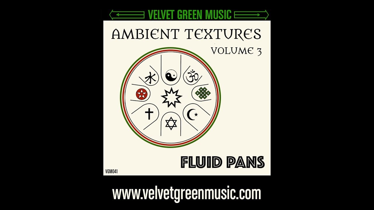 VGM041 Ambient Textures Vol 3 – Fluid Pans