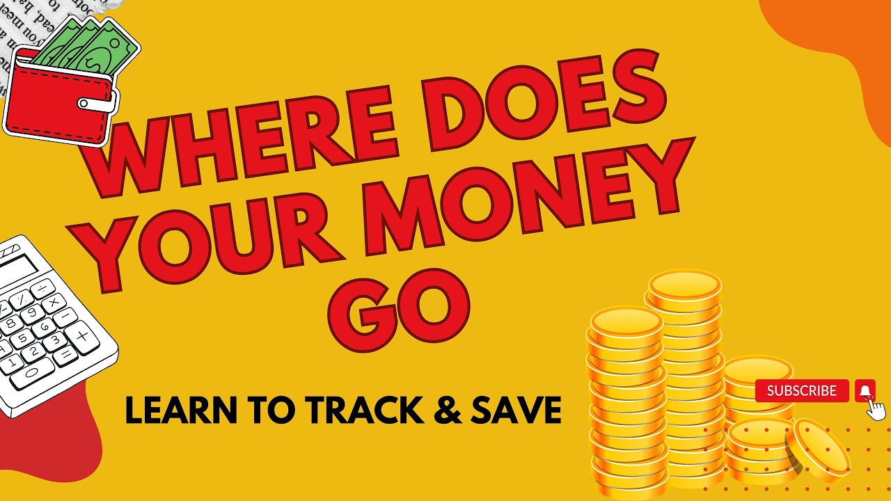 Where does your money go? Learn to track & save - YouTube