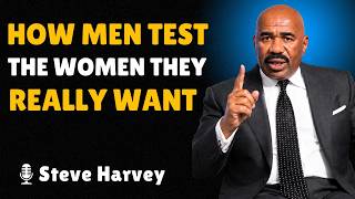 Men test you this way when they fall in love with You | Steve Harvey
