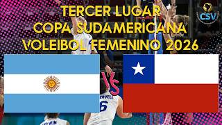 🇦🇷 Argentina vs Chile 🇨🇱 Third Place 🥉 Women's South American Volleyball Cup 2026