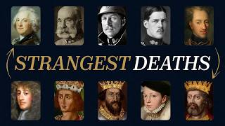 33 STRANGEST Royal Deaths You Never Learned About   For Sleep