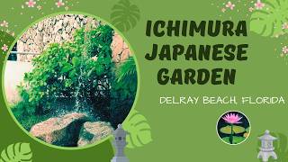 Ichimura Japanese Garden: Miami’s Best Free Hidden Gem