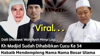 Download Lagu Sholawat Wahidiyah Hasil Mimpi Halu ‼️ KH Abdoel Madjid Ma'roef Kediri Habib Buatan Habaib #gusbaha MP3