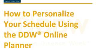 DDW 2018 Online Planner Personalize Your Schedule
