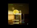 Ultimate Kizz Daniel Lemon Chase Mix 2025 Naija DJ Party Vibes 
