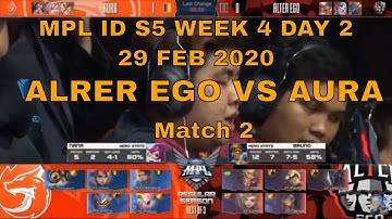 ALTER EGO VS AURA MATCH 2 MPL ID S5 WEEK 4 DAY 2 Mobile legends 29 FEB 2020