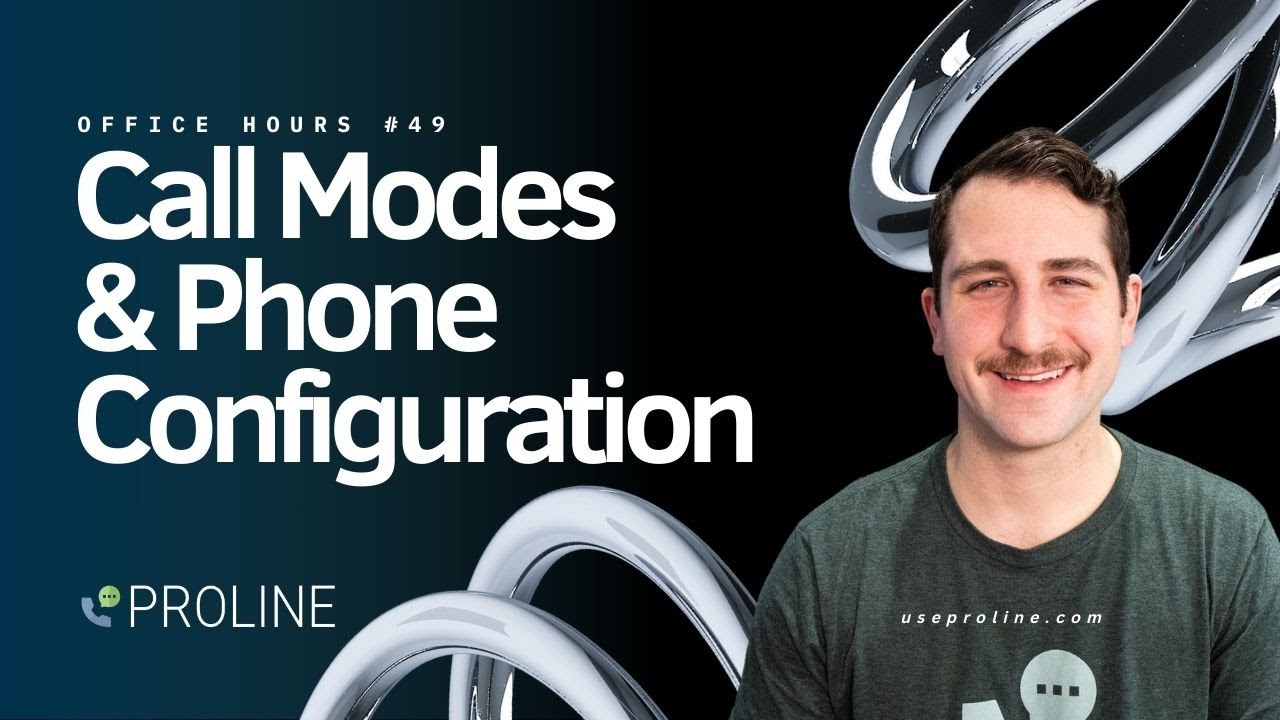 Call Modes & Phone Configuration | ProLine Office Hours #49 | January ...