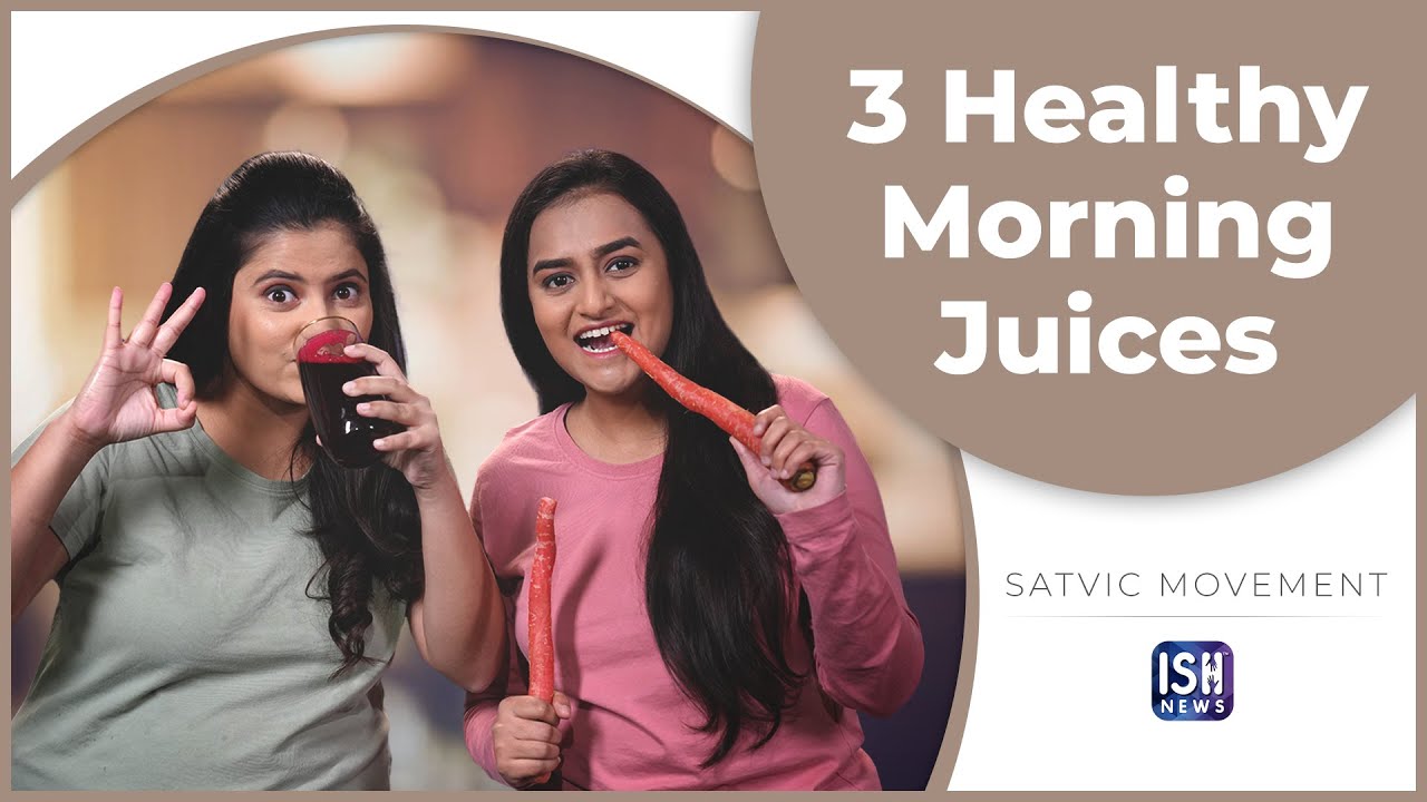 3 Healthy Morning Juices #IndianSignLanguage #SatvicMovement