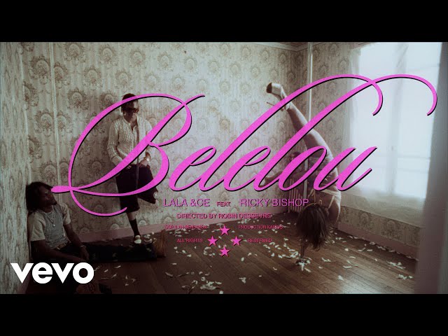 Lala &ce - belElou (Clip officiel) (feat. Ricky Bishop)